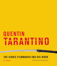 Quentin Tarantino: The Iconic Filmmaker and His Work