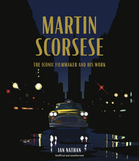 Martin Scorsese: The Iconic Filmmaker and His Work