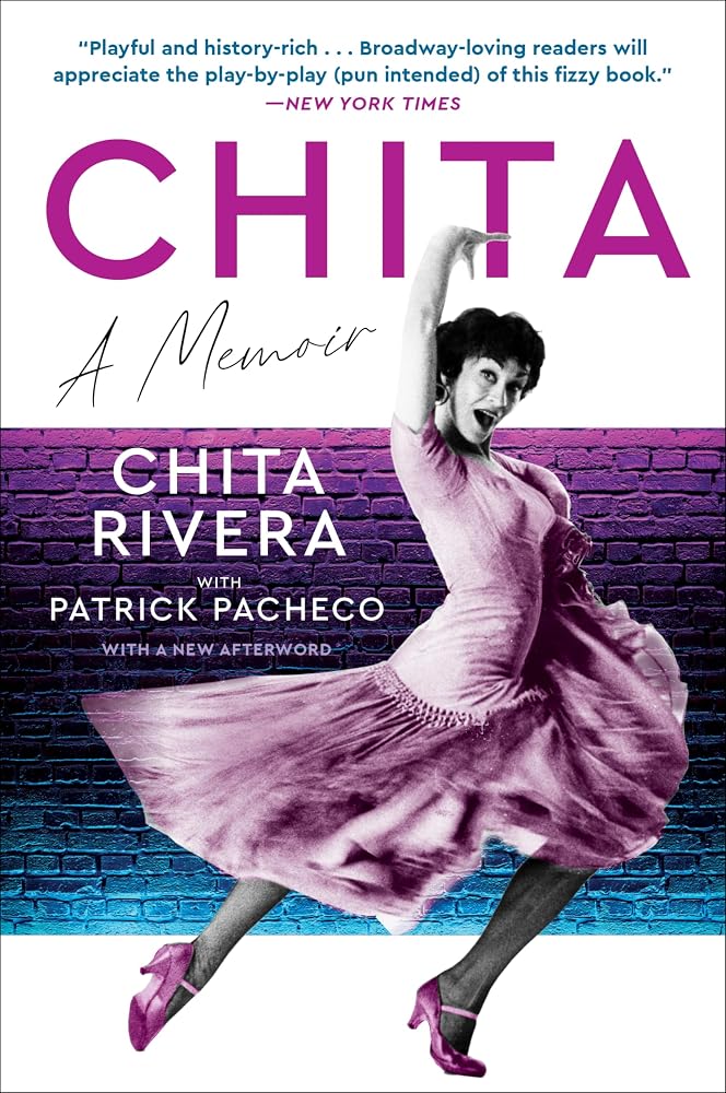 Chita: A Memoir – The Presidential Medal of Freedom Recipient's Broadway Legacy of Legendary Roles and Trailblazing Impact cover image