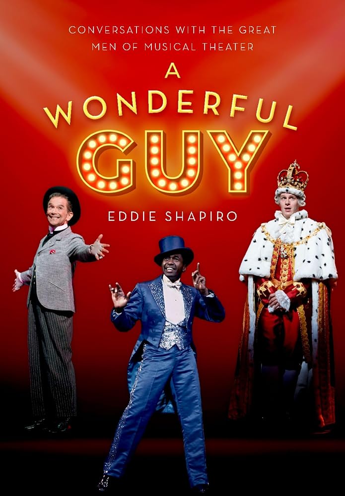 A Wonderful Guy: Conversations with the Great Men of Musical Theater cover image