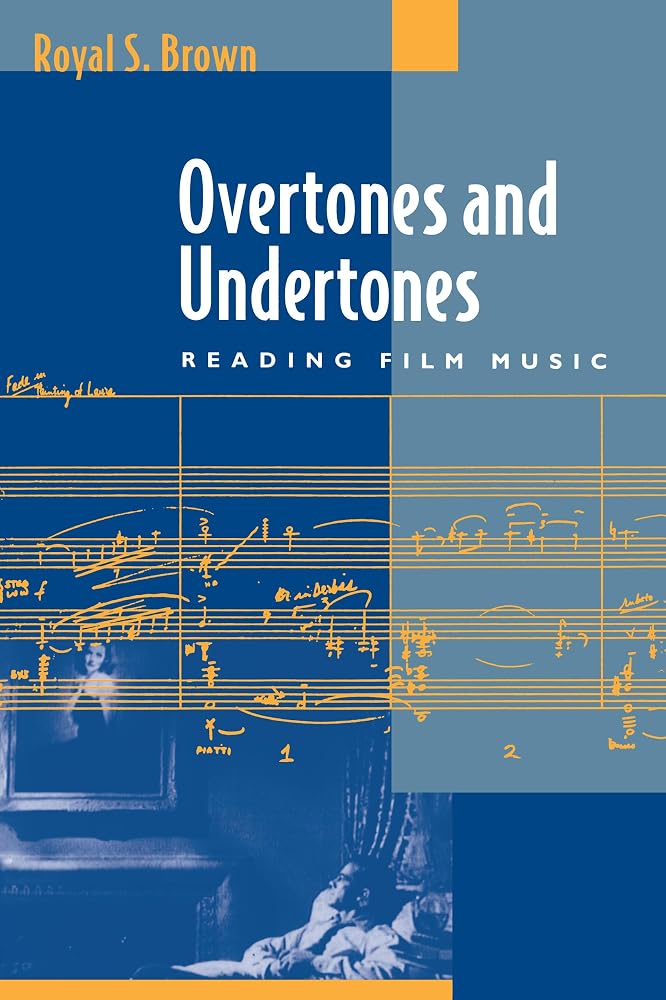 Overtones and Undertones: Reading Film Music cover image
