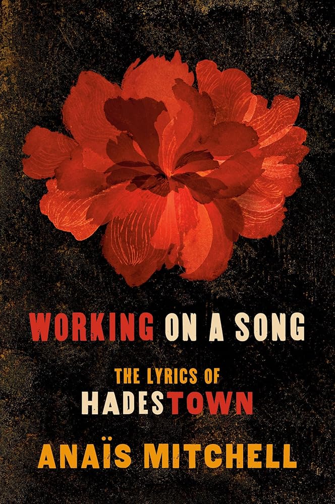 Working on a Song: The Lyrics of HADESTOWN cover image