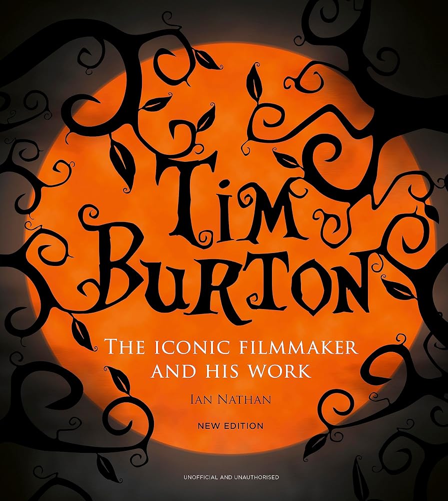 Tim Burton: The Iconic Filmmaker and His Work (Iconic Filmmakers Series) cover image