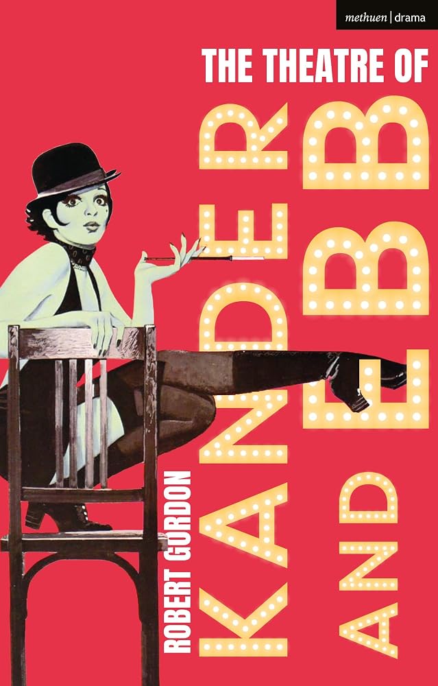 The Theatre of Kander and Ebb cover image