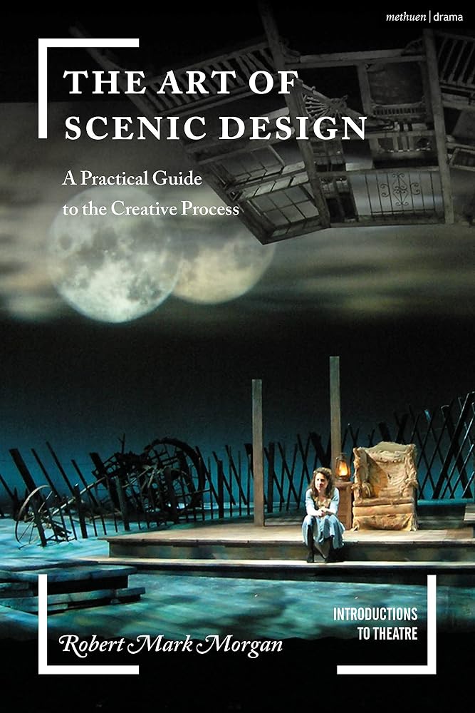 The Art of Scenic Design: A Practical Guide to the Creative Process (Introductions to Theatre) cover image