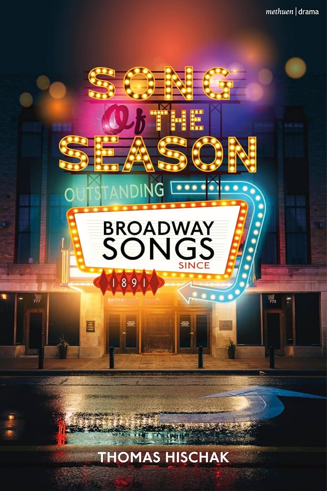 Song of the Season: Outstanding Broadway Songs since 1891 cover image