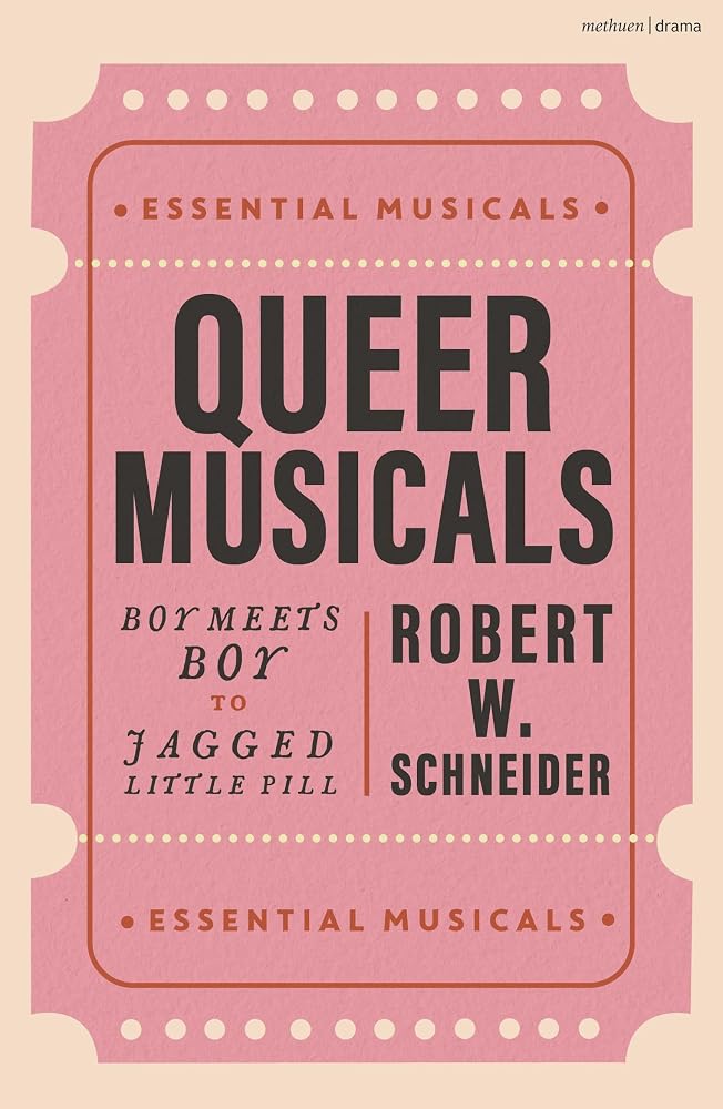 Queer Musicals: Boy Meets Boy to Jagged Little Pill (Essential Musicals) cover image