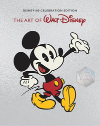 The Art of Walt Disney: From Mickey Mouse to the Magic Kingdoms and Beyond: Disney 100 Celebration Edition cover image