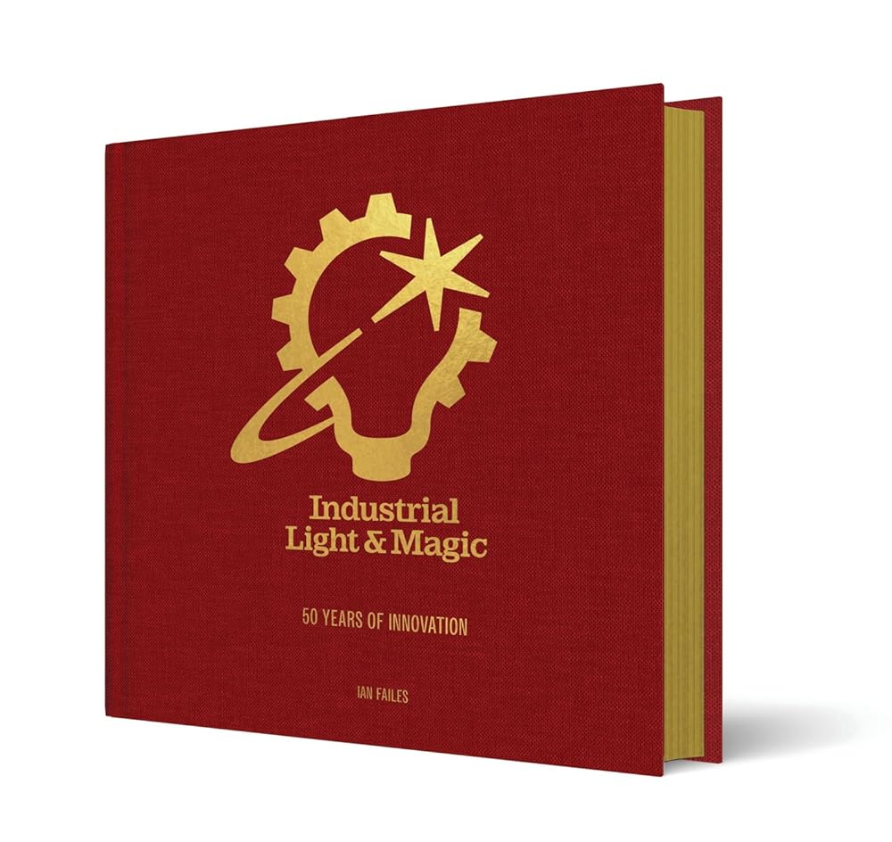Industrial Light & Magic: 50 Years of Innovation cover image