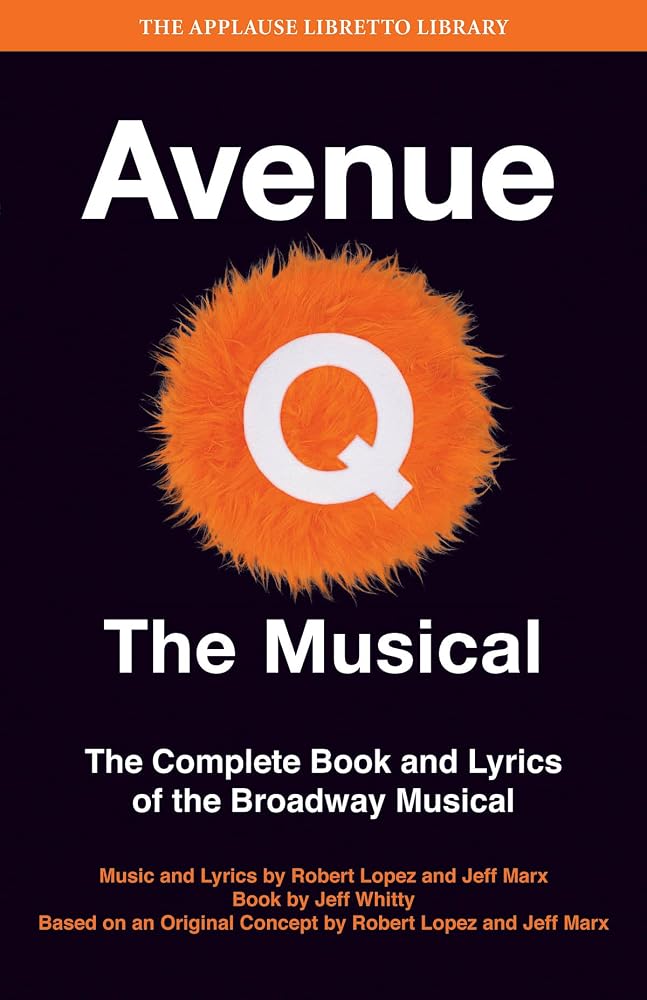 Avenue Q: The Musical: The Complete Book and Lyrics of the Broadway Musical cover image