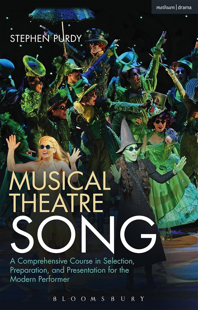 Musical Theatre Song: A Comprehensive Course in Selection, Preparation, and Presentation for the Modern Performer (Performance Books) cover image