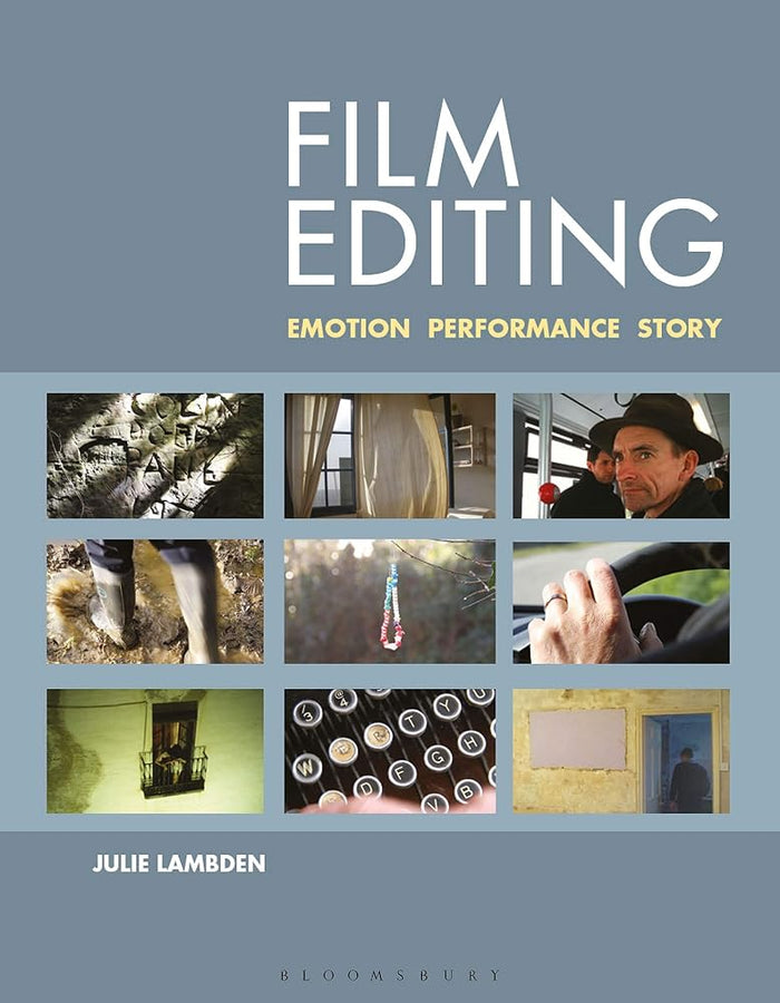 Film Editing: Emotion, Performance and Story cover image