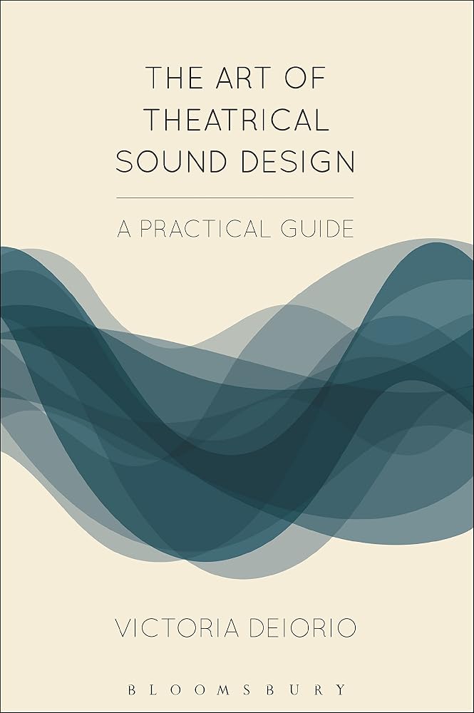 The Art of Theatrical Sound Design: A Practical Guide (Backstage) cover image