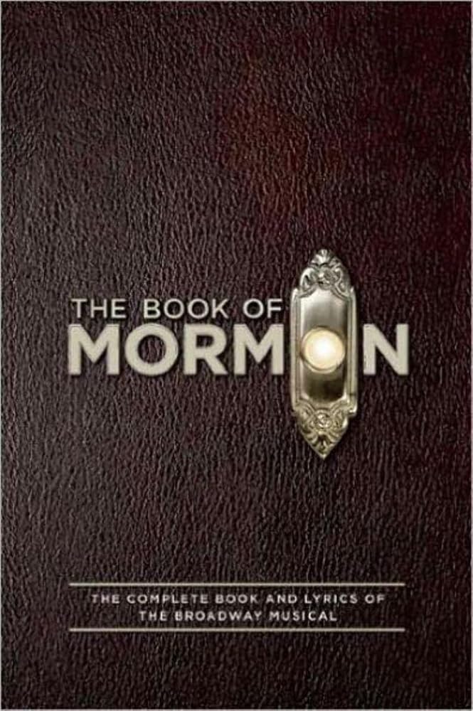 The Book of Mormon Script Book: The Complete Book and Lyrics of the Broadway Musical cover image