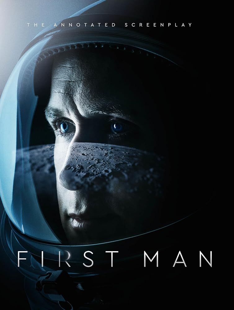 First Man - The Annotated Screenplay cover image