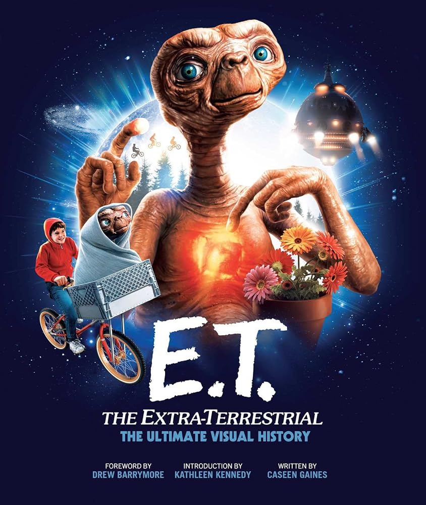 E.t. the Extra-terrestrial: the Ultimate Visual History cover image