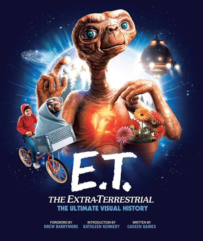 E.t. the Extra-terrestrial: the Ultimate Visual History cover image
