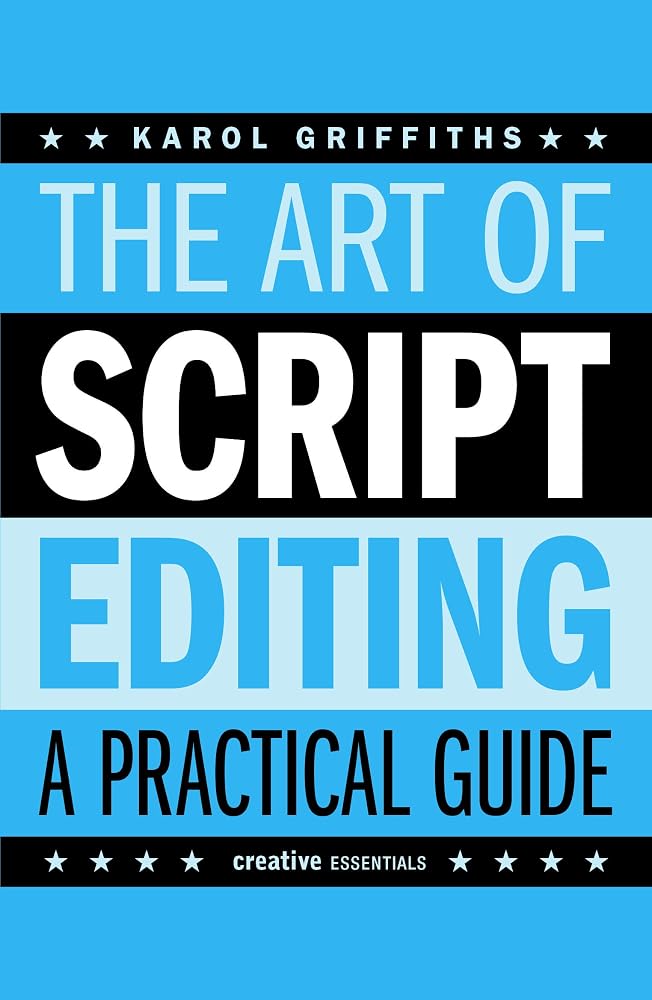 The Art of Script Editing: A Practical Guide (Creative Essentials) cover image