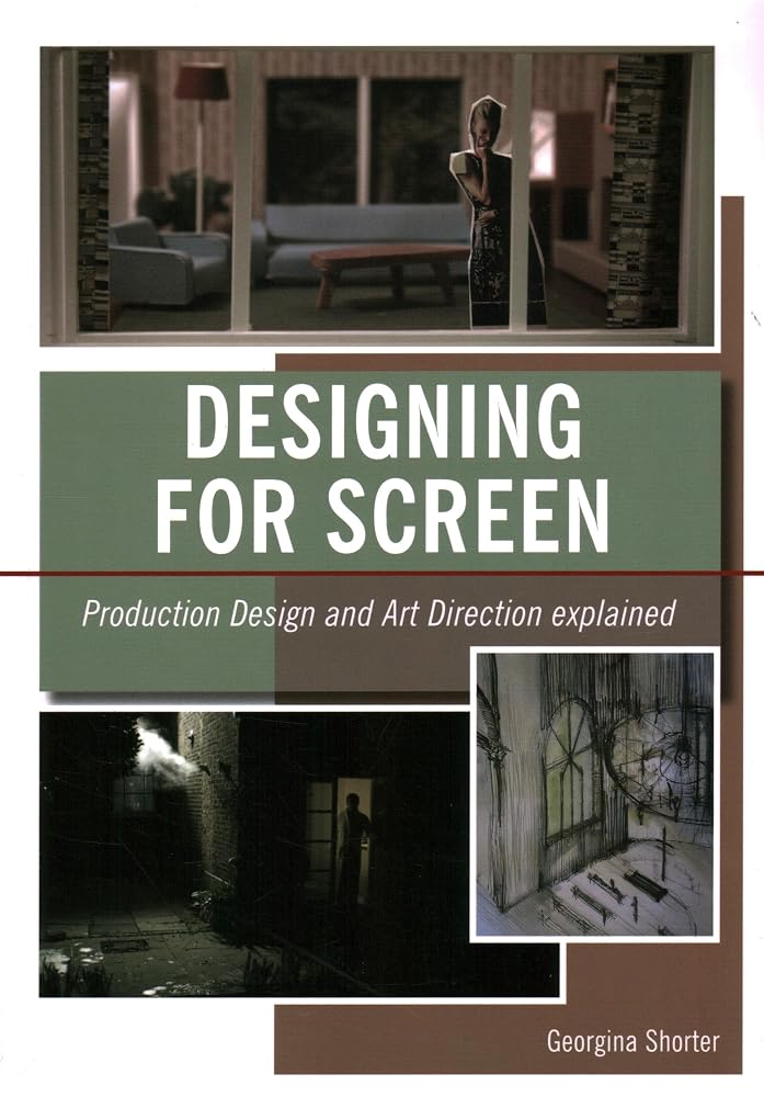 Designing for Screen: Production Design and Art Direction Explained cover image