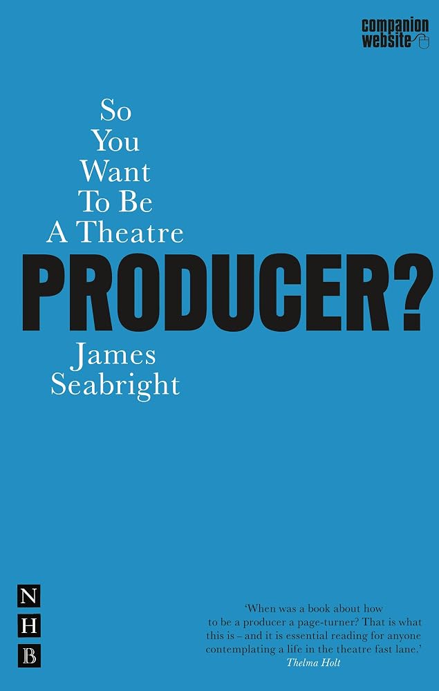 So You Want To Be A Theatre Producer? (Nick Hern Books) cover image