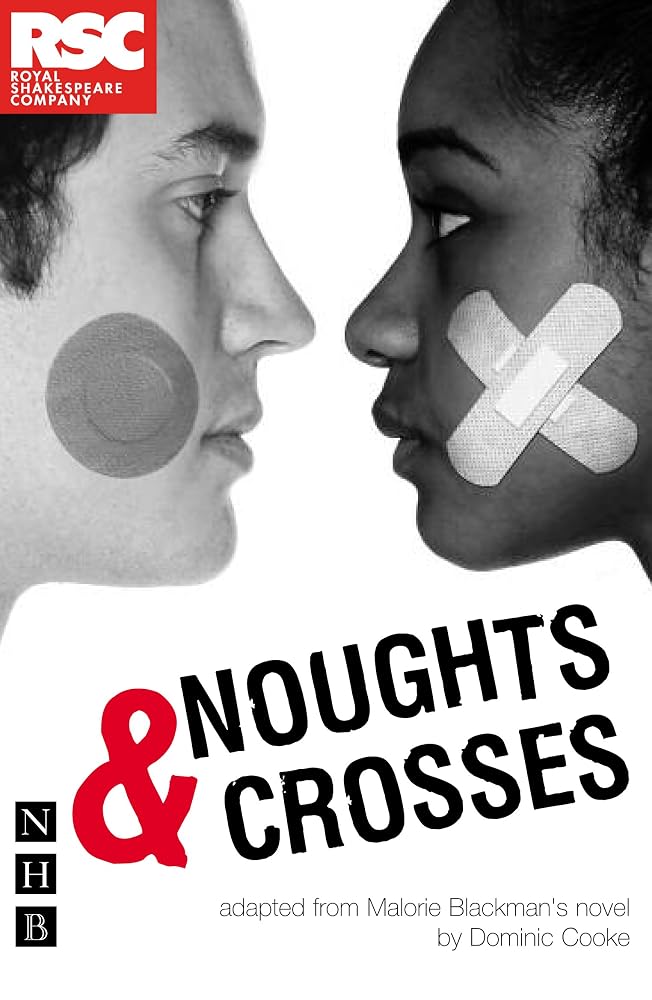 Noughts & Crosses (Royal Shakespeare Company) cover image