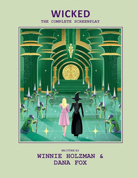 Wicked: The Complete Screenplay cover image